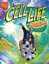 The Basics of Cell Life with Max Axiom, Super Scientist