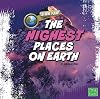 The Highest Places on Earth (First Facts: Extreme Planet)