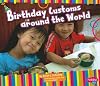 Birthday Customs Around the World (Pebble Plus: Happy Birthday!)