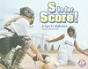 S Is for Score!: A Sports Alphabet (A+ Books: Alphabet Fun)