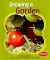 Growing a Garden (Pebble Books: Gardens)