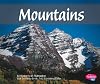 Mountains (Pebble Plus: Natural Wonders)