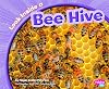 Look Inside a Bee Hive (Pebble Plus: Look Inside Animal Homes)