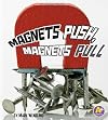 Magnets Push, Magnets Pull (A+ Books: Science Starts)