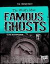 The World's Most Famous Ghosts (Edge Books: The Ghost Files)