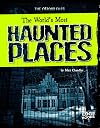 The World's Most Haunted Places (Edge Books: The Ghost Files)