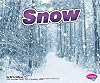 Snow (Pebble Plus: Weather Basics)
