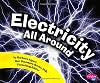 Electricity All Around (Pebble Plus: Science Builders)