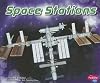 Space Stations (Pebble Plus: Exploring Space)