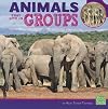 Animals That Live in Groups (First Facts: Learn about Animal Behavior)