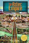 The Aztec Empire: An Interactive History Adventure (You Choose: Historical Eras)