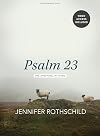 Psalm 23 - Bible Study Book with Video Access: The Shepherd With Me