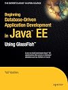 Beginning Database-Driven Application Development in Java EE: Using GlassFish