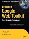 Beginning Google Web Toolkit: From Novice to Professional