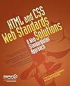 HTML and CSS Web Standards Solutions A Web Standardistas' Approach
