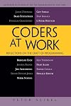 Coders at Work: Reflections of the Craft of Programming