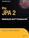 Pro JPA 2: Mastering the Java Persistence API