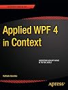 Applied WPF 4 in Context