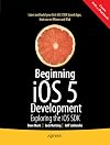 Beginning iOS 5 Development: Exploring the iOS SDK