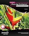 Foundation iPhone App Development: Build An iPhone App in 5 Days with iOS 6 SDK