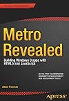 Metro Revealed: Building Windows 8 apps with XAML and C#