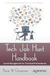 Tech Job Hunt Handbook: Career Management for Technical Professionals