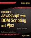 Beginning JavaScript with DOM Scripting and Ajax: Second Editon