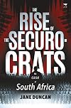 The Rise of the Securocrats: The Case of South Africa