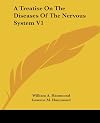 A Treatise On The Diseases Of The Nervous System V1