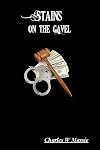 Stains on the Gavel