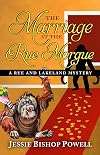 The Marriage at the Rue Morgue (A Rue and Lakeland Mystery)