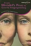 From Mendel's Peas to Genetic Engineering: Discovering Inheritance (Chain Reactions)