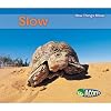Slow (Acorn: How Things Move)