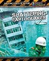 Shattering Earthquakes (InfoSearch: Awesome Forces of Nature)