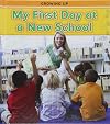 My First Day at a New School (Read and Learn: Growing Up)