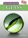 The Story Behind Glass (True Stories)