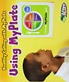 Using MyPlate (Acorn: Healthy Eating with MyPlate)