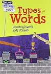 Types of Words: Unleashing Powerful Parts of Speech (Find Your Way With Words)