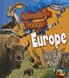 Animals in Danger in Europe (Heinemann First Library: Animals in Danger in)