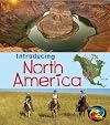 Introducing North America (Heinemann First Library: Introducing Continents)