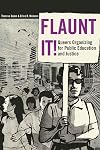 Flaunt It! Queers Organizing for Public Education and Justice (Counterpoints: Studies in the Postmodern Theory of Education)