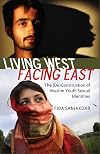 Living West, Facing East: The (De)Construction of Muslim Youth Sexual Identities (Counterpoints)