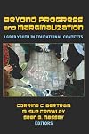 Beyond Progress and Marginalization: LGBTQ Youth In Educational Contexts (Adolescent Cultures, School and Society) (Adolescent Cultures, School & Society)