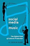 Social Media and Music (Digital Formations)