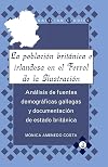 La población británica e irlandesa en el Ferrol de la ilustración análisis de fuentes demográficas gallegas y documentación de estado británica
