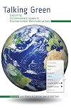 Talking Green: Exploring Contemporary Issues in Environmental Communications