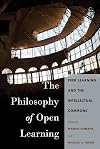 The Philosophy of Open Learning: Peer Learning and the Intellectual Commons (Global Studies in Education)