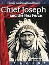 Chief Joseph and the Nez Perce: Expanding and Preserving the Union (Building Fluency Through Reader's Theater)