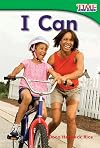 I Can (Time for Kids Nonfiction Readers: Emergent)