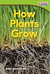 How Plants Grow (TIME FOR KIDS® Nonfiction Readers)